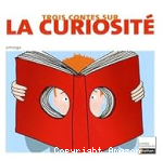Trois contes sur la curiosité