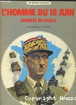 L'homme du 18 juin - Charles de Gaulle