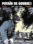 Putain de guerre ! 1917 - 1918 - 1919 Tome 2