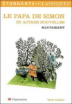 Le Papa de Simon et 5 nouvelles réalistes et fantastiques