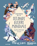 Histoires de la Seconde Guerre Mondiale