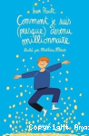 Comment je suis (presque) devenu millionnaire