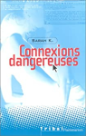 Connexions dangereuses