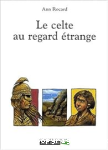 Le celte au regard étrange