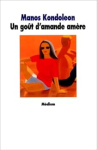 Un goût d'amande amère