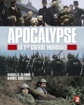 Apocalypse, la 1ère guerre mondiale