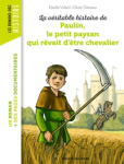Paulin, le petit paysan qu rêvait d'être chevalier